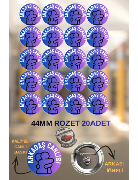 Arkadaş Canlısı Rozeti 44mm | 20 Adet Öğrenci Rozeti