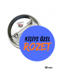 Kişiye Özel 58mm Baskılı Rozet – Fotoğraf, Yazı veya Logo Tasarımı