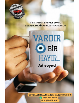 Vardır Bir Hayır Yazılı Kupa Bardak – 300 ML Seramik – Kişiye Özel İsim Baskılı Hediyelik