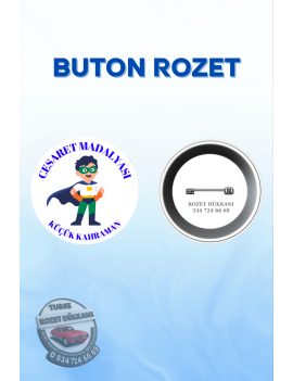CESARET ROZETİ ERKEK | OKUL VE MOTİVASYON ROZETİ