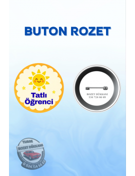 TATLI ÖĞRENCİ ROZETİ | OKUL VE MOTİVASYON ROZETİ